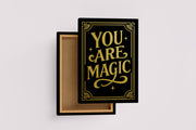 ai creation, you are magic, quote, ai art, art, kanvas tablo